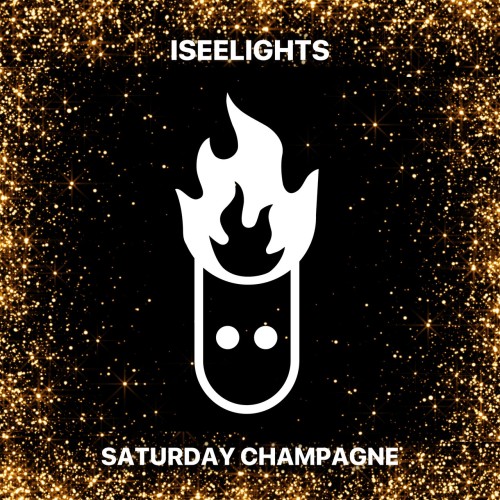 ISEELIGHTS-Saturday Champagne-(HFI069)-SINGLE-16BIT-WEB-FLAC-2024-AFO