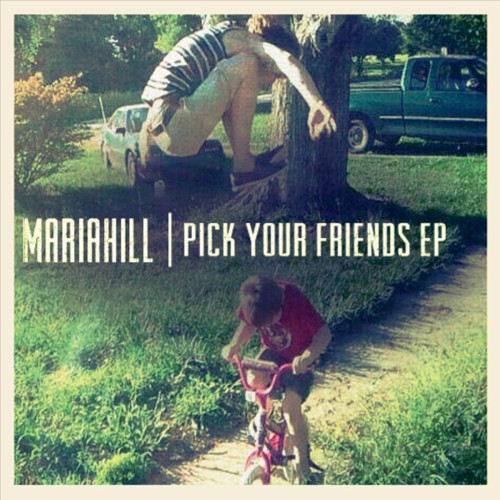 MariaHill – Pick Your Friends EP (2015)