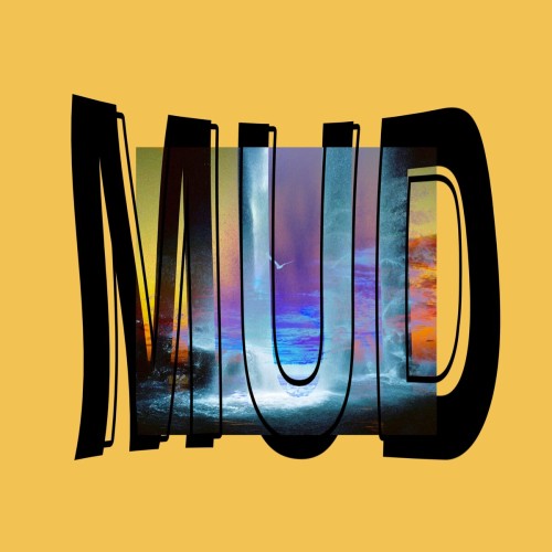 Mud – Clear As Mud (2022)