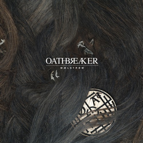Oathbreaker – Maelstrom (2011)