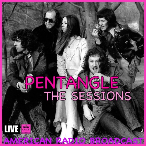 Pentangle – The Sessions (Live) (2019)