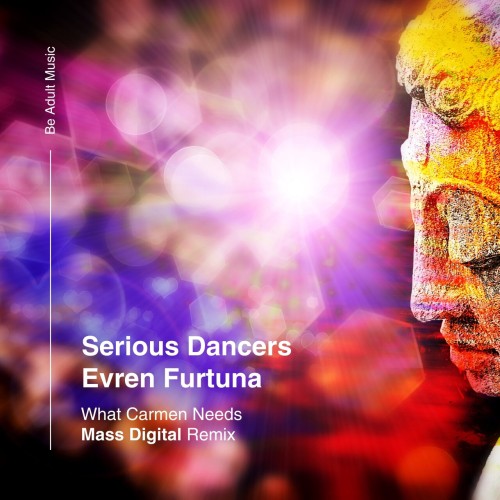Serious Dancers and Evren Furtuna-What Carmen Needs-(BAM349)-16BIT-WEB-FLAC-2024-AFO