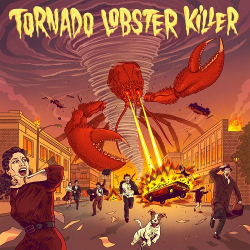 Tornado Lobster Killer – Tornado Lobster Killer (2022)