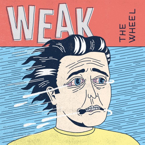 Weak - The Wheel (2019) Download