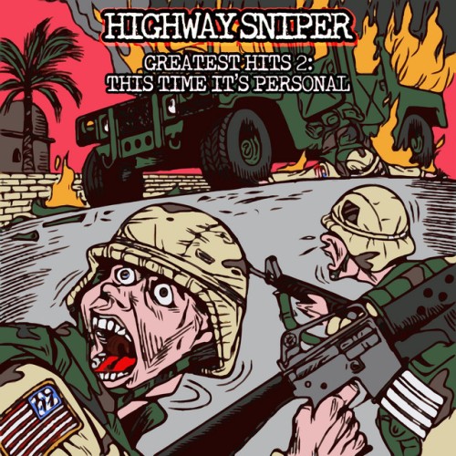 Highway Sniper – Greatest Hits 2: This Time It’s Personal (2021)