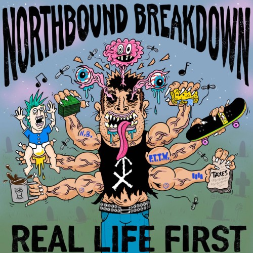 Northbound Breakdown - Real Life First (2022) Download