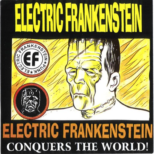 Electric Frankenstein – Conquers The World! (1995)