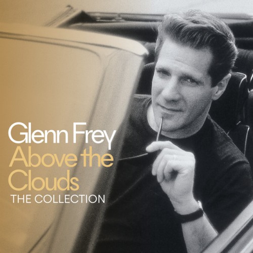 Glenn Frey – Above The Clouds The Collection (2018)