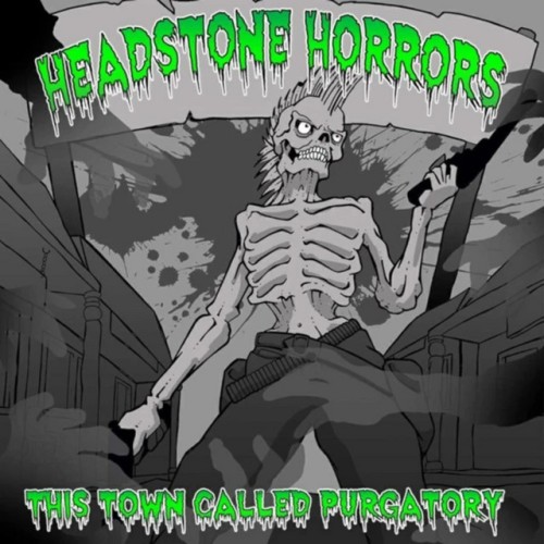 Headstone Horrors - This Town Called Purgatory (2019) Download