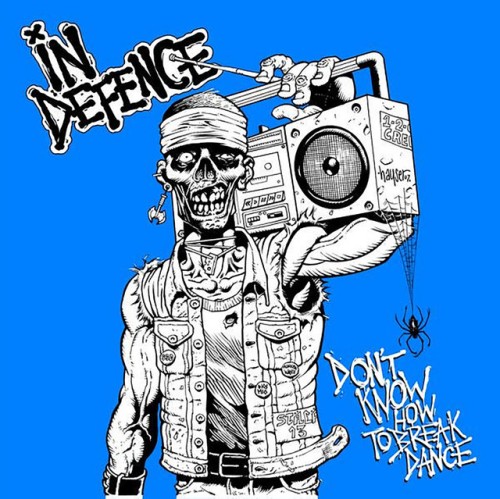 In Defence – Don’t Know How To Breakdance (2007)