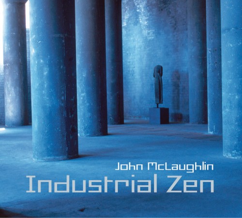 John McLaughlin-Industrial Zen-16BIT-WEB-FLAC-2006-OBZEN