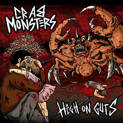 Crab Monsters - High On Guts (2019) Download
