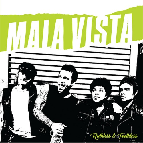 Mala Vista – Ruthless & Toothless (2022)