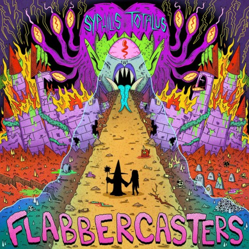 Flabbercasters – Syphilis Totalus (2019)