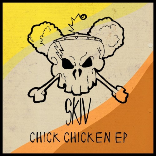 Skiv – Chick Chicken EP (2021)