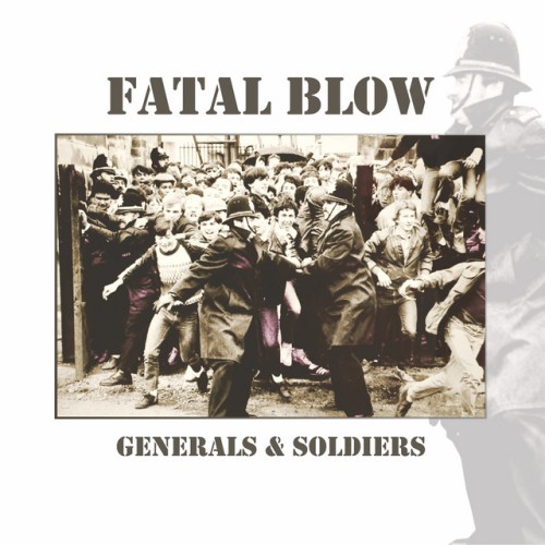 Fatal Blow - Generals & Soldiers (2020) Download