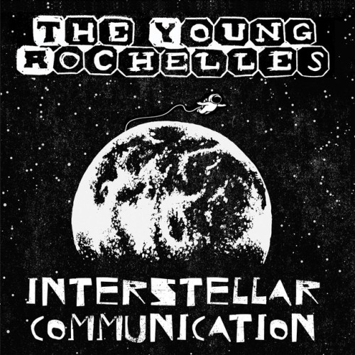 The Young Rochelles - Interstellar Communication (2022) Download