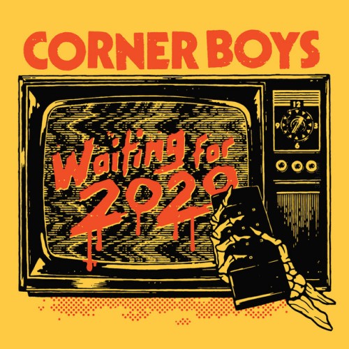 Corner Boys – Waiting For 2020 (2019)