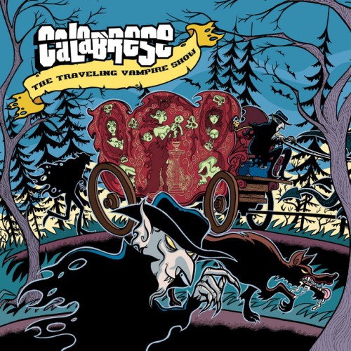 Calabrese - The Traveling Vampire Show (2016) Download