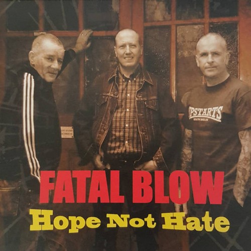 Fatal Blow - Hope Not Hate (2018) Download
