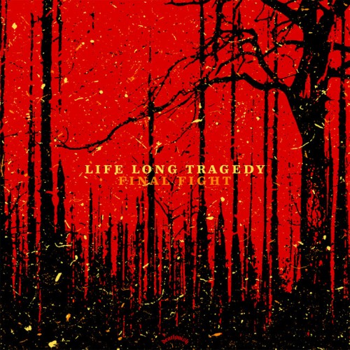 Final Fight – Final Fight / Life Long Tragedy (2006)