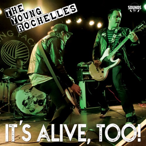 The Young Rochelles - It's Alive, Too! (2018) Download
