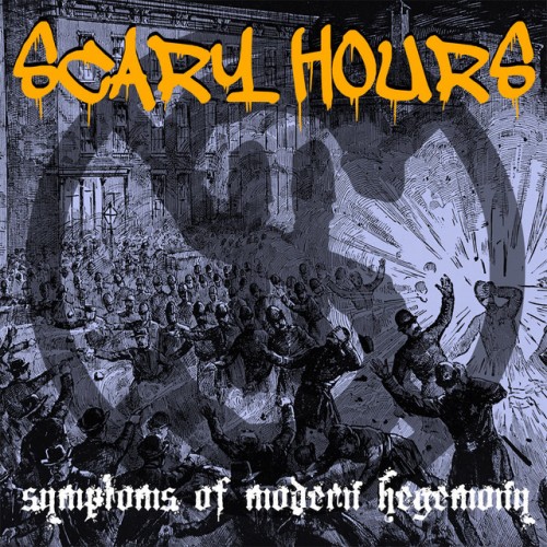 Scary Hours - Symptoms Of Modern Hegemony (2022) Download