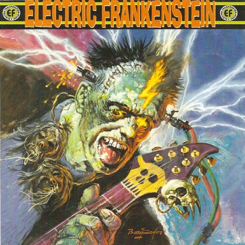 Electric Frankenstein – Burn Bright, Burn Fast (2008)