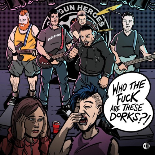 Capgun Heroes – Who The Fuck Are These Dorks?! (2020)