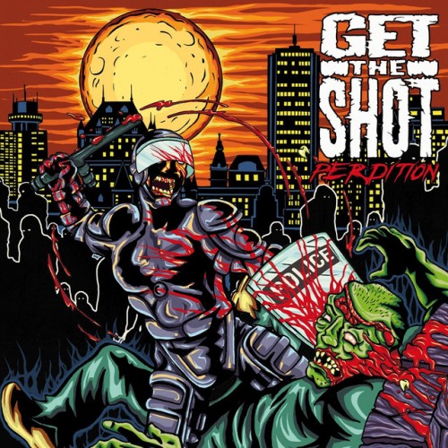 Get The Shot – Perdition (2012)