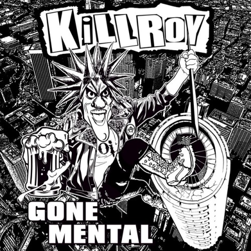 Killroy – Gone Mental (2020)