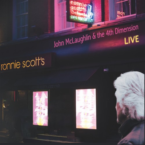 John McLaughlin – Live At Ronnie Scott’s (2017)