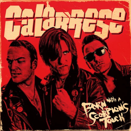 Calabrese - Born With A Scorpion's Touch (2013) Download