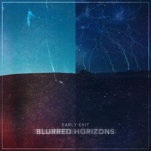 Early Exit – Blurred Horizons (2021)