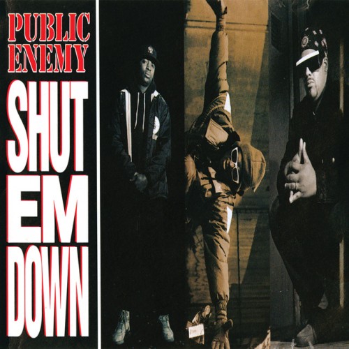 Public Enemy - Shut Em Down (1991) Download