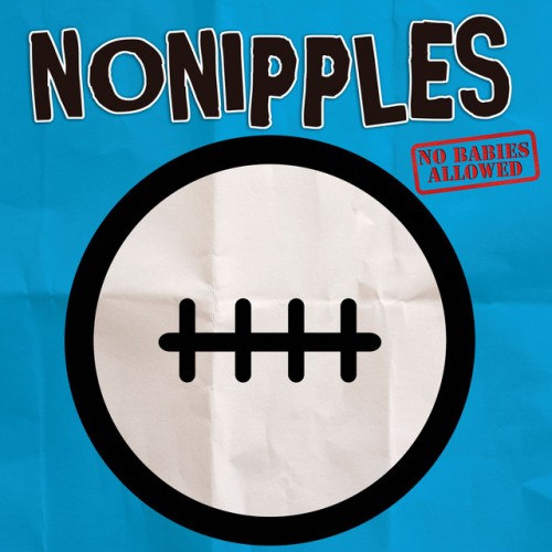 No Nipples – No Babies Allowed (2016)