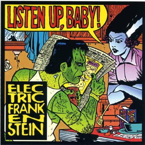 Electric Frankenstein – Listen Up, Baby! (2002)