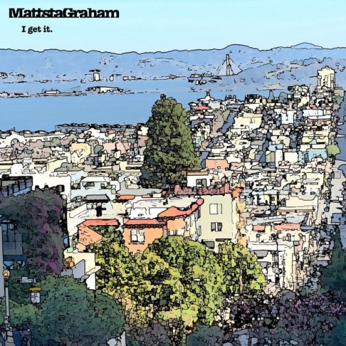 Mattstagraham – I Get It. (2020)