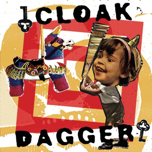 Cloak/Dagger – Pinata Breaks, Demo Takes (2007)