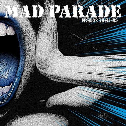 Mad Parade – Caffeine Scream (2019)