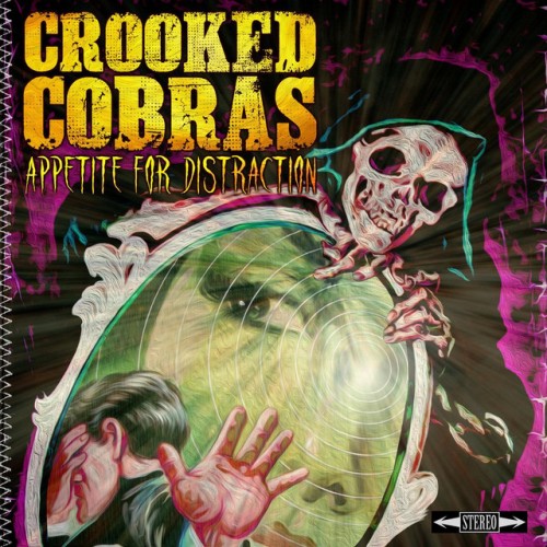Crooked Cobras – Appetite For Distraction (2019)