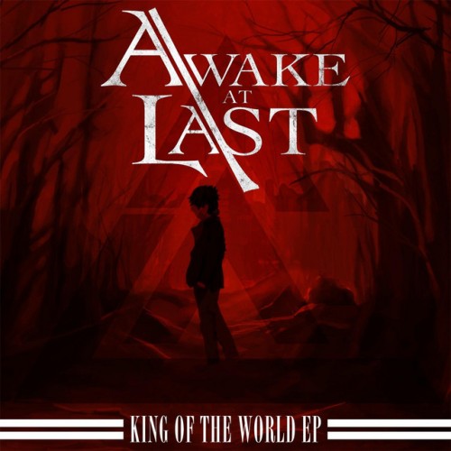 Awake At Last – King Of The World EP (2014)