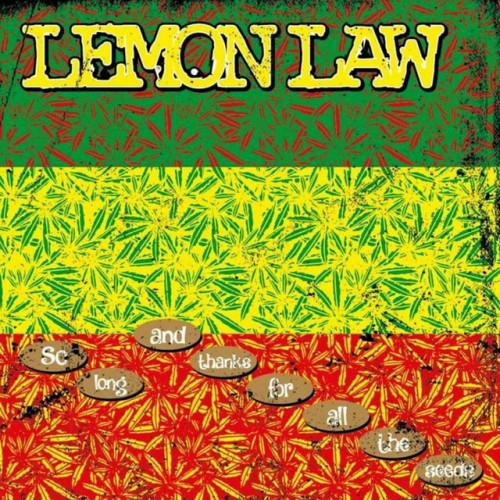 Lemon Law – So Long And Thanks For All The Seeds (2017)