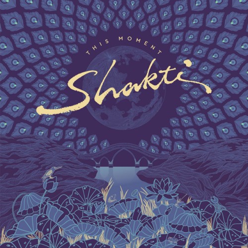 Shakti - This Moment (2023) Download