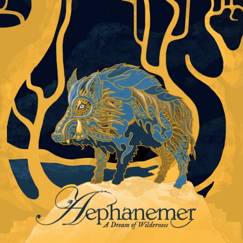 Aephanemer – A Dream Of Wilderness (2021)