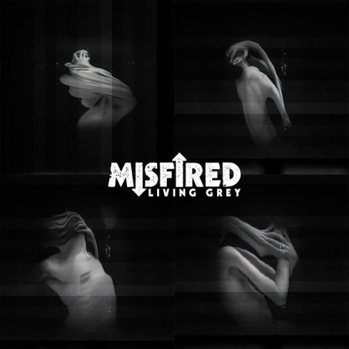 Misfired – Living Grey (2022)
