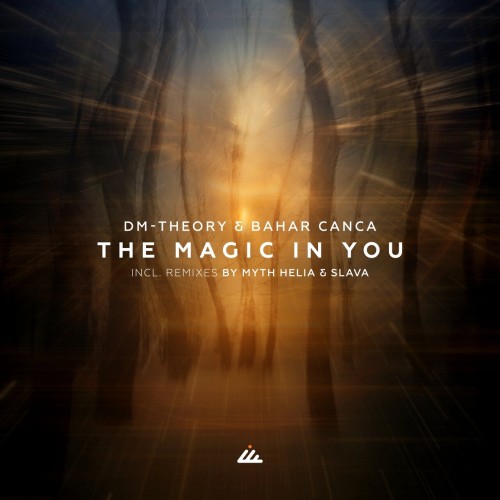 DM-Theory and Bahar Canca-The Magic in You-(IBOGATECH184)-16BIT-WEB-FLAC-2024-AFO