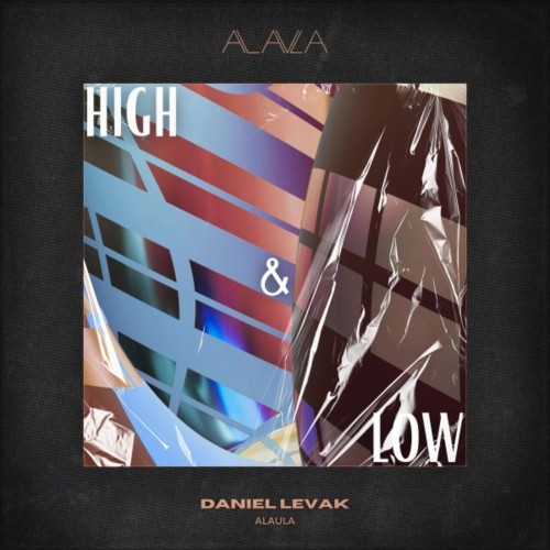 Daniel Levak – High and Low (2024)
