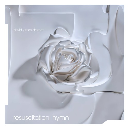David James Drume - Resuscitation Hymn (2024) Download