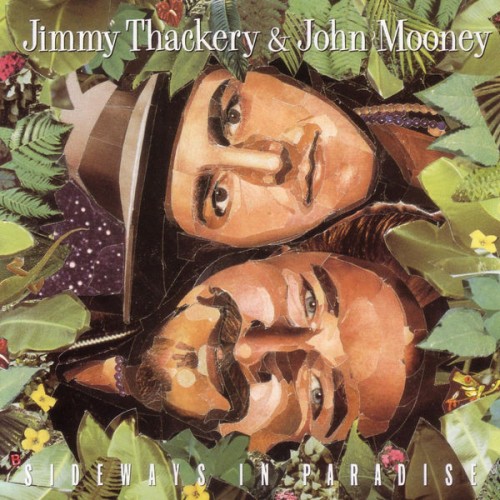 Jimmy Thackery & John Mooney - Sideways In Paradise (1993) Download